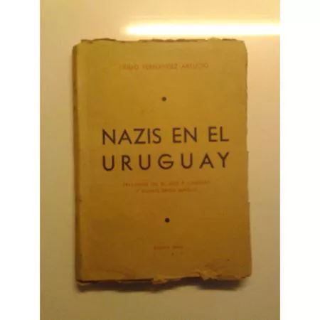 Nazis en el Uruguay Fernandez Artucio
